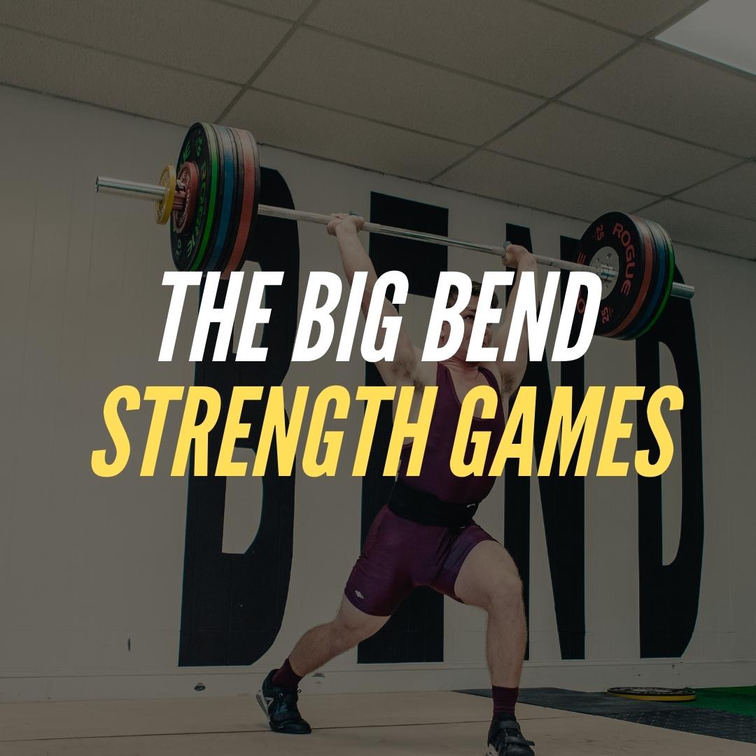 The Big Bend Strength Games: February | Snatch and Deadlift logo
