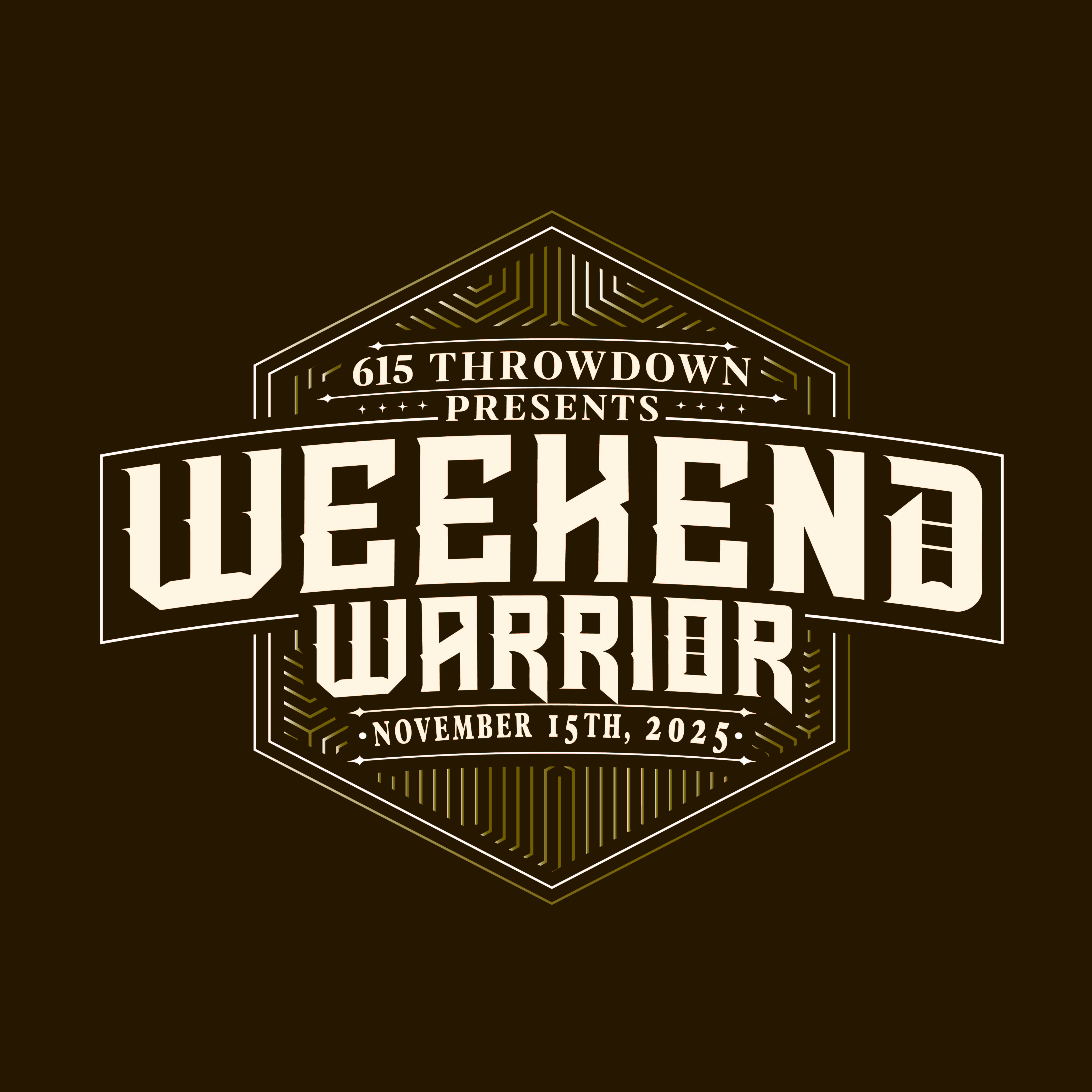 The 615 Throwdown presents Weekend Warrior - November 15th 2025 logo