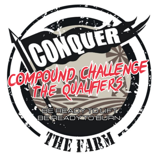 Conquer the Farm 'Compound Challenge' Qualifiers March 30th, April 27th, May 25th logo
