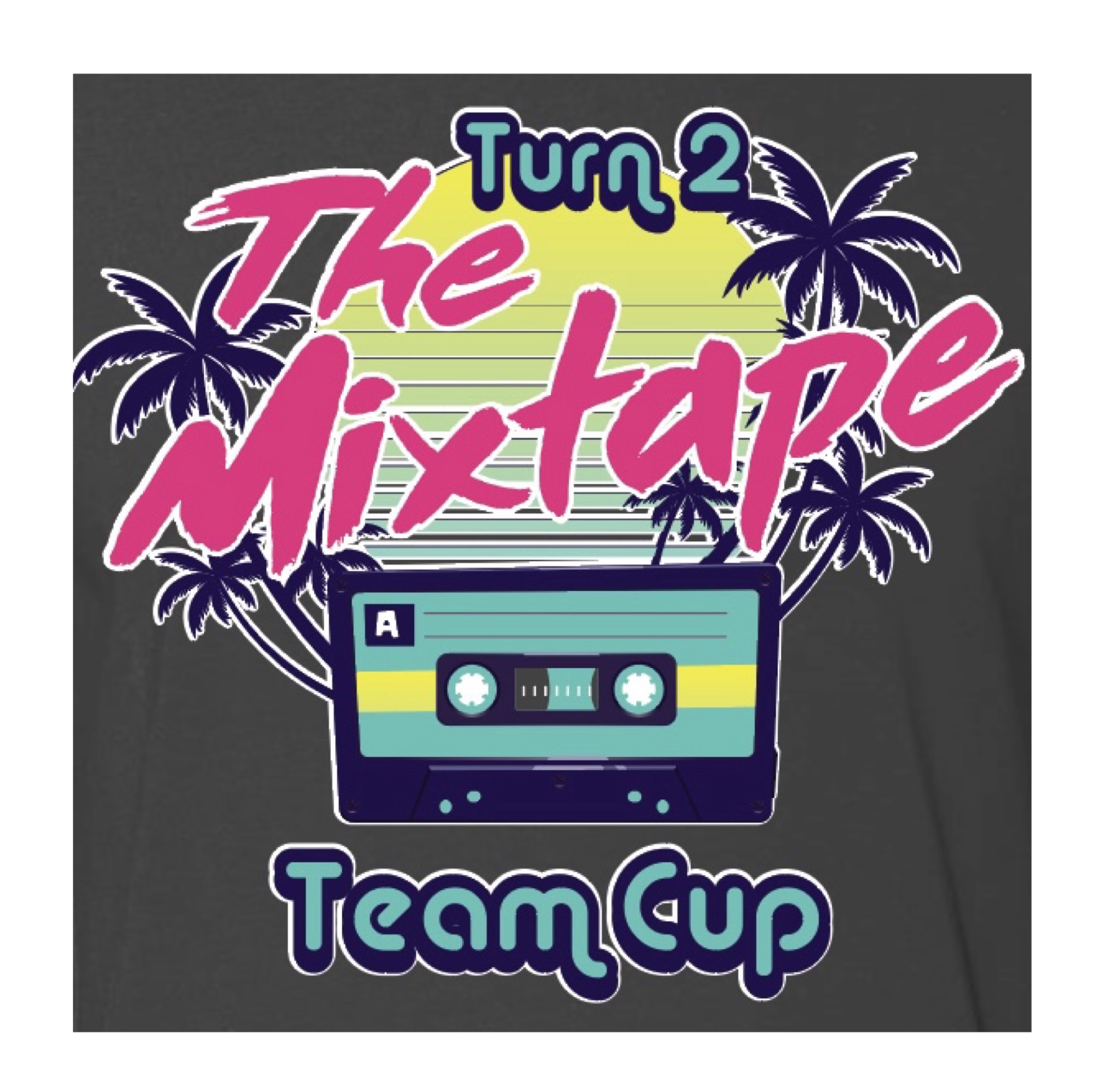 Turn 2 Team Cup- "The Mixtape" logo