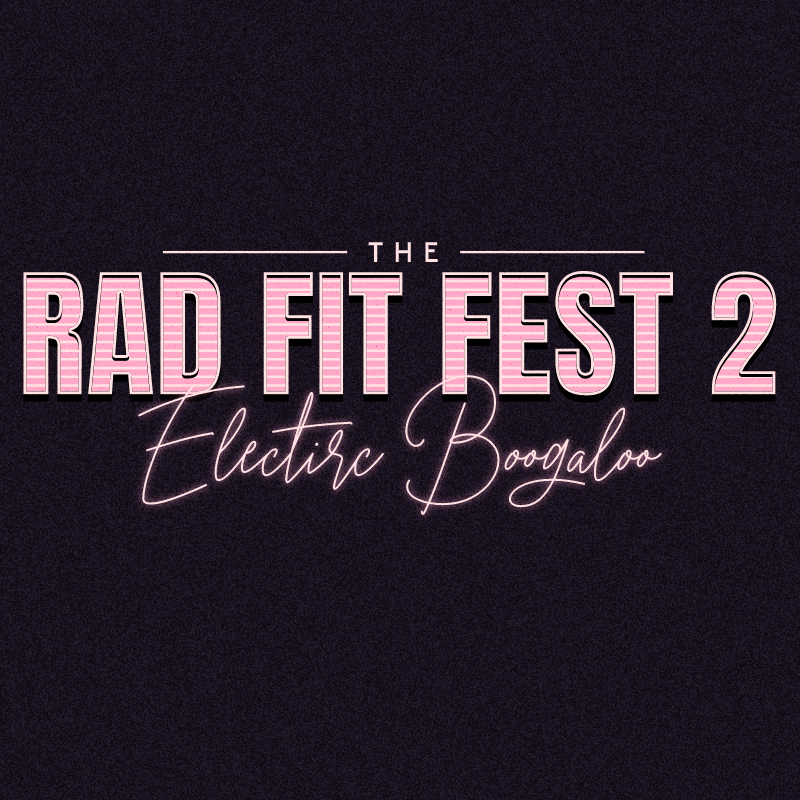 Rad Fit Fest 2: Electric Boogaloo logo