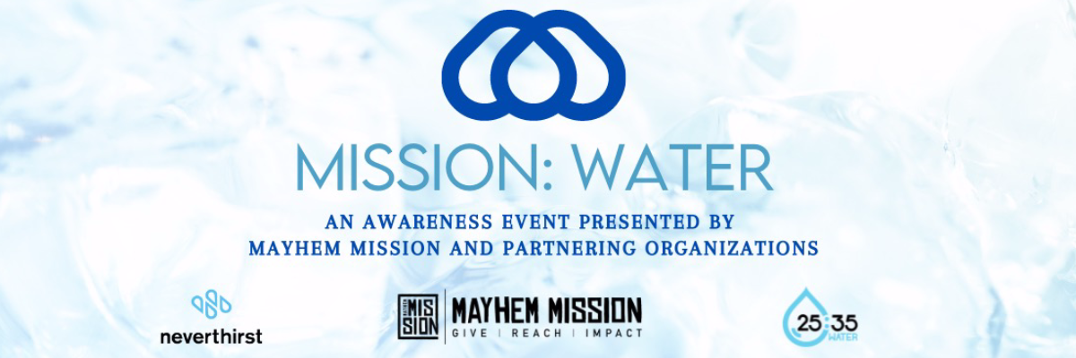 Mission:Water - An Awareness Event Presented by Mayhem Mission logo